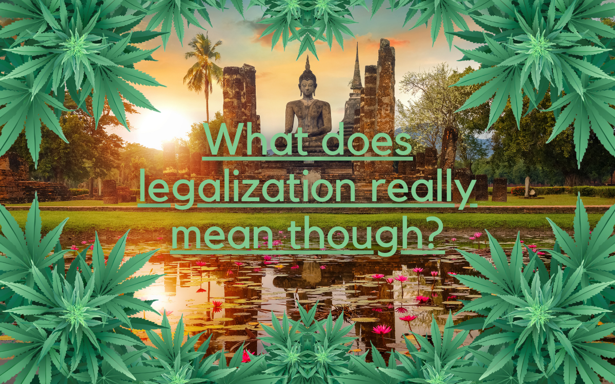 What does Thailands legalization of marijuana mean?