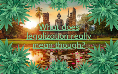 What does Thailands legalization of marijuana mean