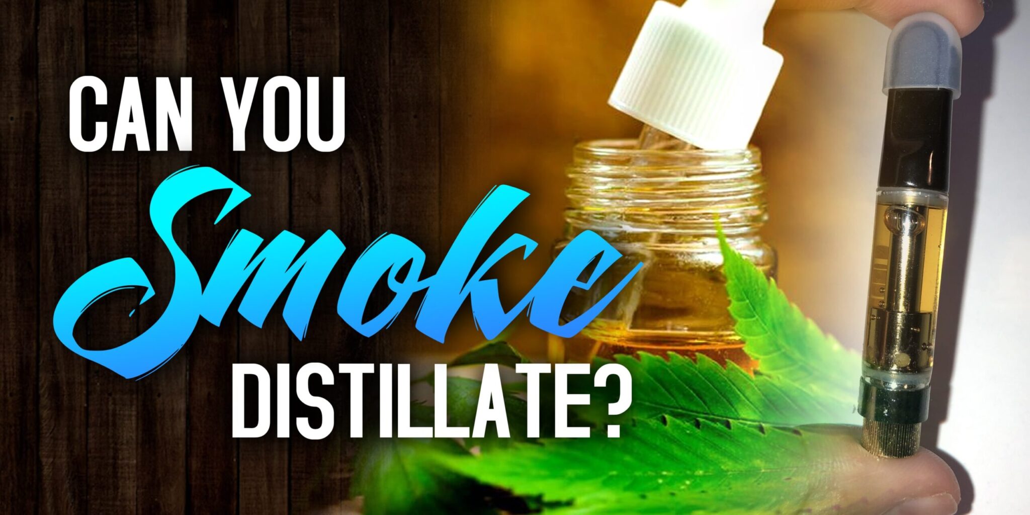 Can You Smoke Distillate?